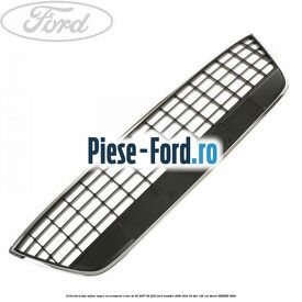 Grila bara fata mijloc negru cu ornament crom an 05/2007-09/2010 Ford Mondeo 2008-2014 1.8 TDCi 125 cai #6189F5E4F2